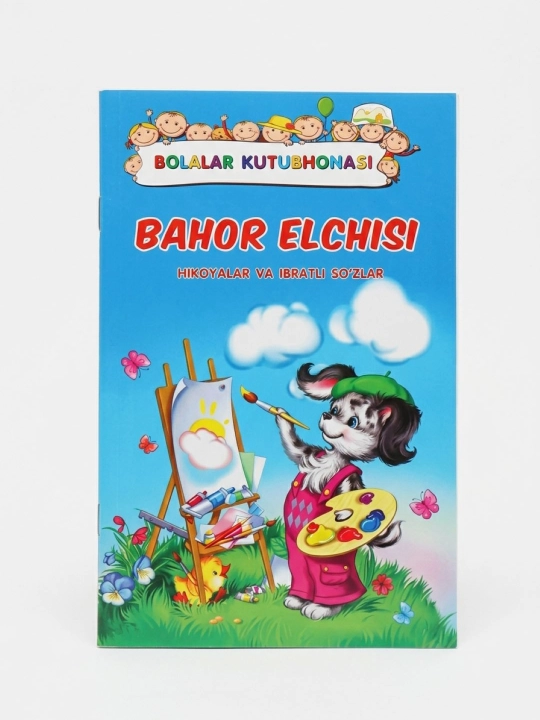 Kitob Bahor elchisi - Hikoyalar va ibratli so'zlar, Bolalar kutubxonasi - 