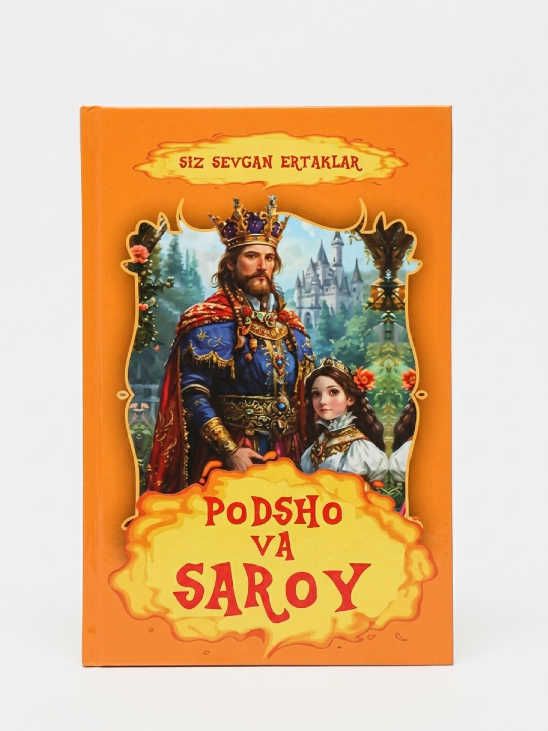 Kitob "Podsho va saroy" - Ertaklar, Siz sevgan ertaklar - 