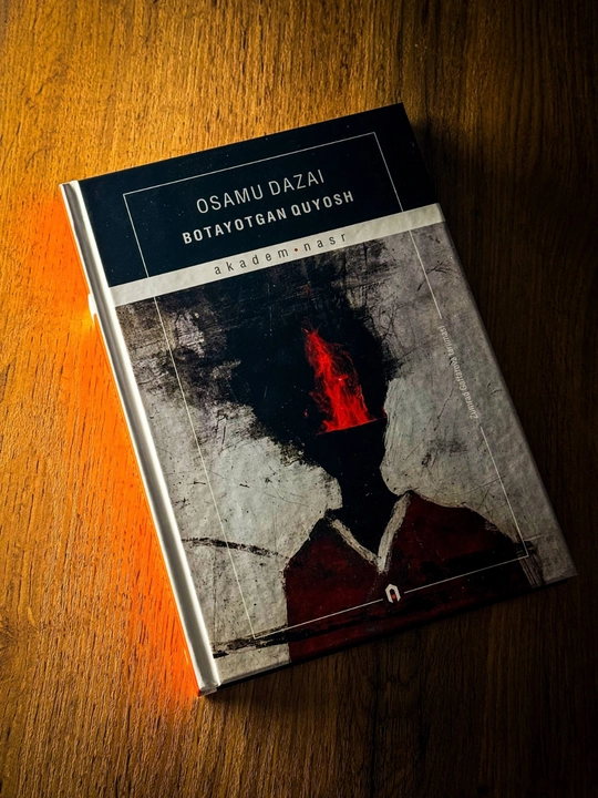 Botayotgan quyosh, Osamu Dazai | qissalar | Insonlikdan mahrum odam
