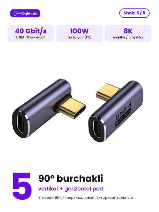 Type-C adapter USB4 40 Gbit/s, 100W, 8K, Thunderbolt, burchakli 90°/180° va to‘g‘ri
