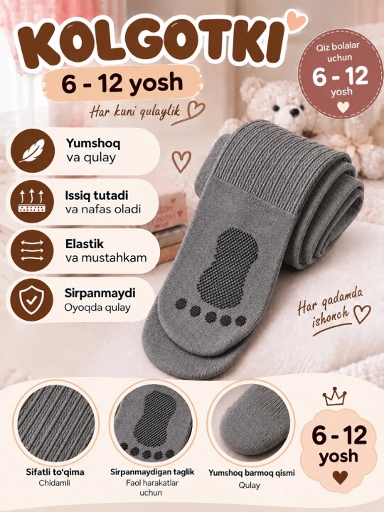 Qizlar uchun yumshoq kolgotkalar, 4XL — 6–8 yosh, 5XL — 9–10 yosh, 6XL — 11–12 yosh - 