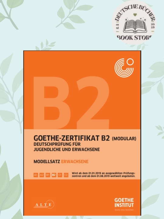 Goethe-Zertifikat B2 Modellsatz Erwachsene, Книга для подготовки к экзамену - 