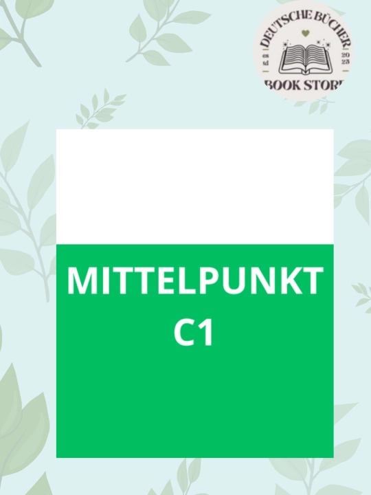 Учебник немецкого языка Mittelpunkt C1 для экзаменов Goethe, Telc (без CD) - 