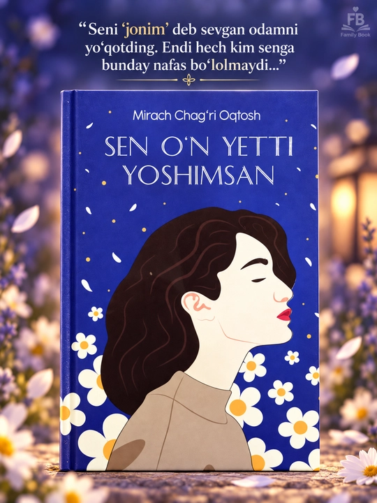 Sen o'n yetti yoshimsan, Mirach Chag'ri Oqtosh - 