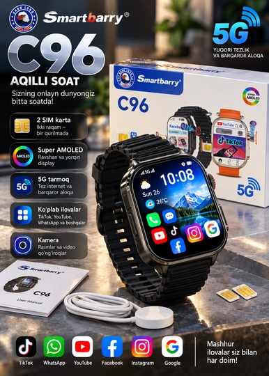 Smartbarry C96 aqlli soat, 5G, 2 SIM, Super AMOLED, WhatsApp, TikTok, YouTube
