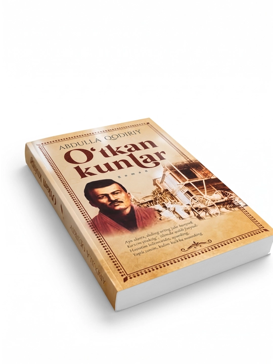 Ўткан кунлар. Абдулла Қодирий