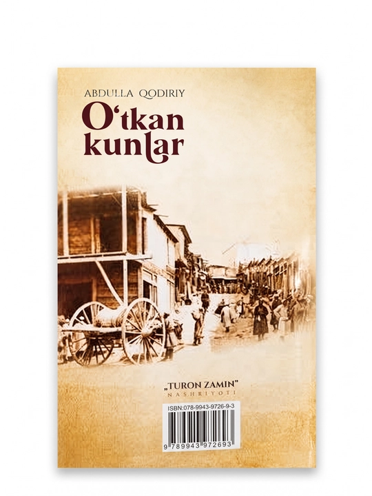 Ўткан кунлар. Абдулла Қодирий