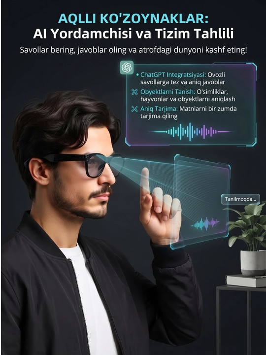 AI Smart Glasses aqlli ko‘zoynaklari - sun’iy intellekt va zamonaviy uslubning uyg‘unligi