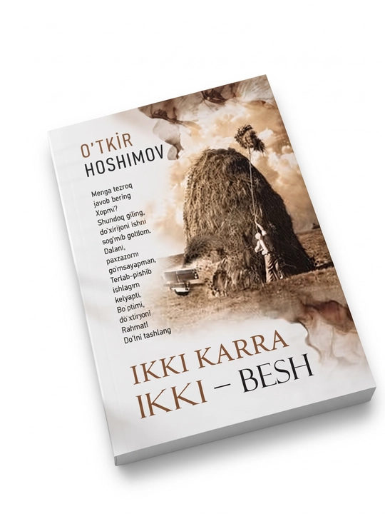 Ikki karra ikki-besh. O'tkir Hoshimov romani