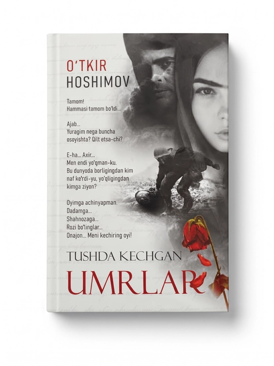 Тушда кечган умрлар. Ўткир Ҳошимовнинг энг таъсирчан романи - 