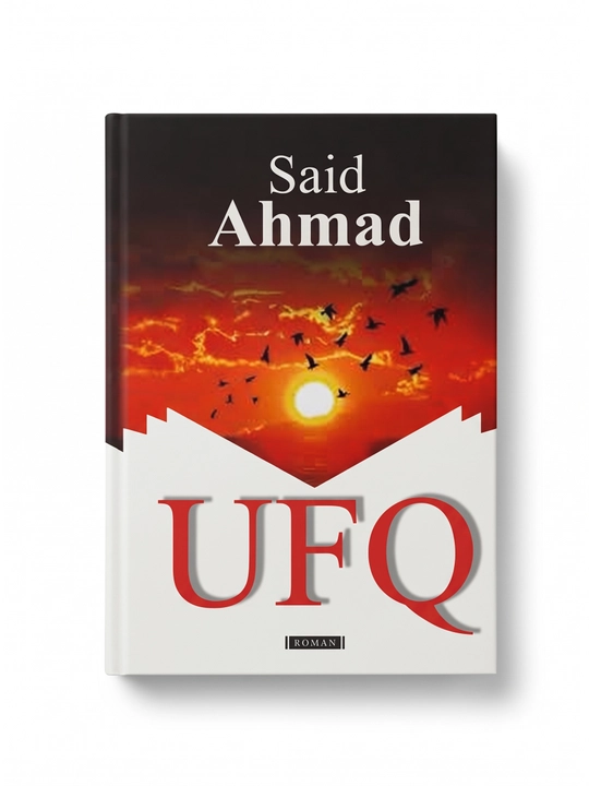 Ufq, Said Ahmadning mashhur roman - 