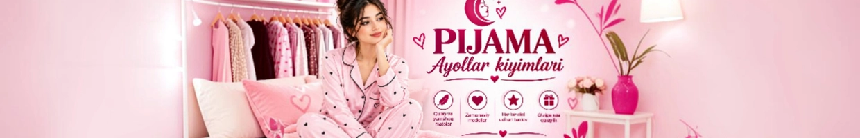 PIJAMA AYOLLAR KIYIMLARII
