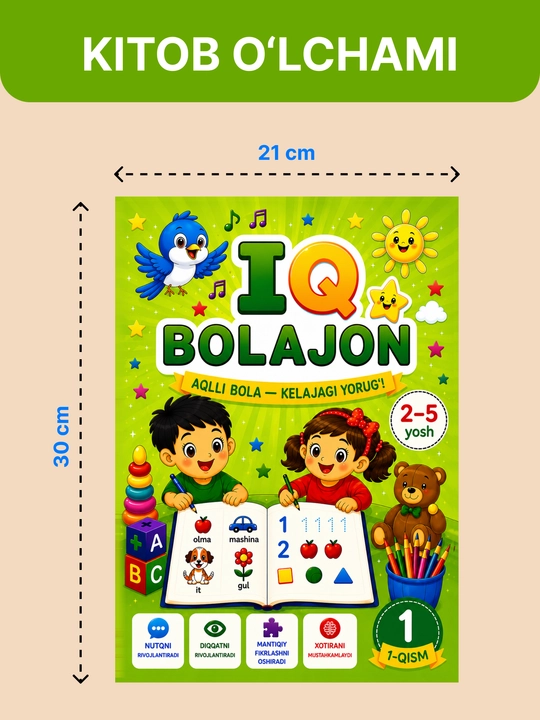 Rivojlantiruvchi kitob 1-qism «IQ BOLAJON» 2–5 yosh