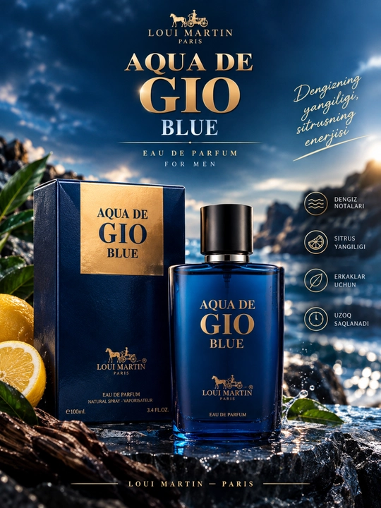 Loui Martin Aqua De Gio Blue - dengiz va sitrus hidli, tetiklashtiruvchi erkaklar parfyumeri - 