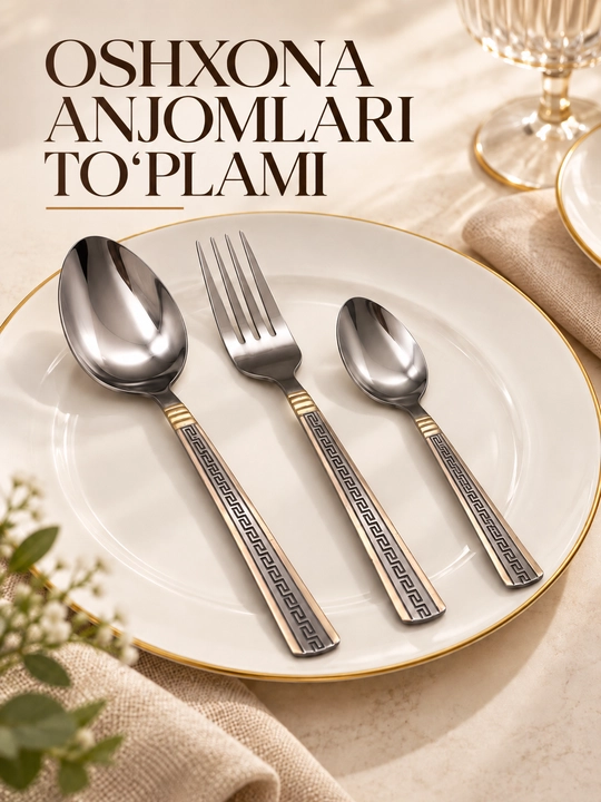 Oshxona anjomlari to‘plami, qoshiq, sanchqi, choy qoshiq va pichoqlar, 6, 18, 24 dona - 