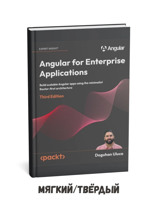 Angular for Enterprise Applications - Doguhan Uluca на английском язык - 