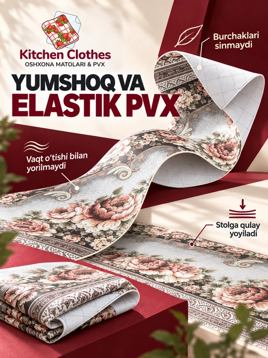 Oshxona uchun suv o‘tkazmaydigan gulli PVX dasturxon — yumshoq va oson tozalanadi