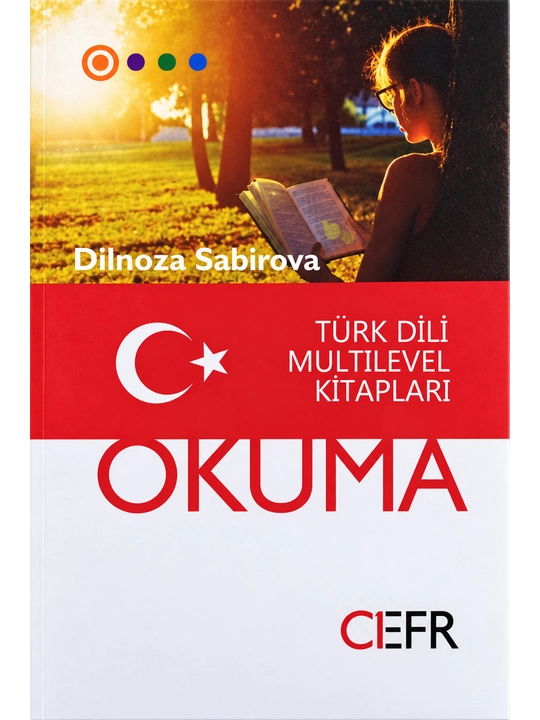 Kitob Turk tili Multilevel, Dilnoza Sabirova: Okuma, Konuşma, Dinleme yoki Yazma - 