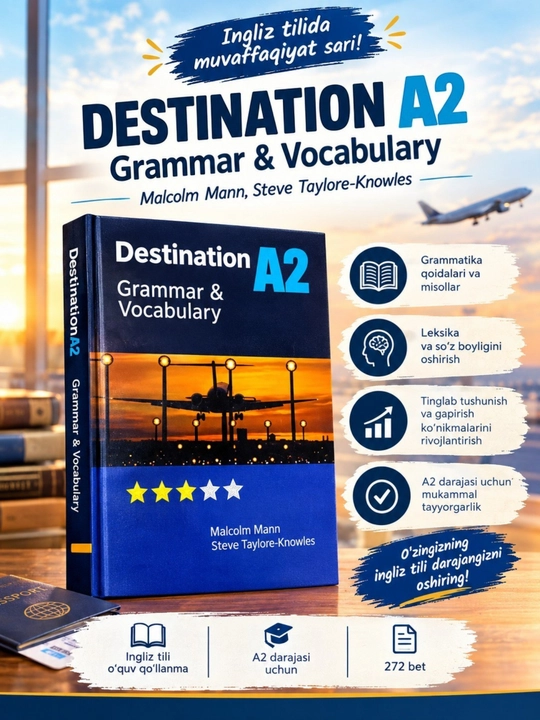 Destination A2: Грамматика и лексика - Малкольм Манн, Стив Тейлор-Ноулз, английский язык - 
