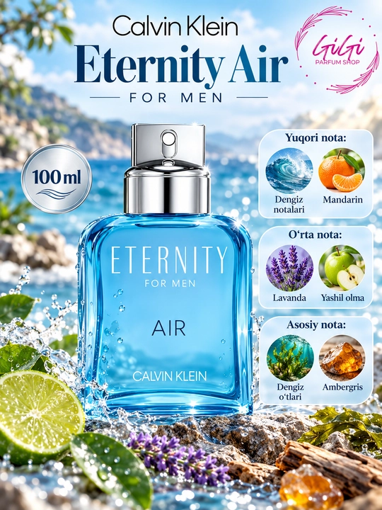 Calvin Klein Eternity Summer Daze, Eternity Aqua, Eternity Air erkaklar atirlari 100 ml - 