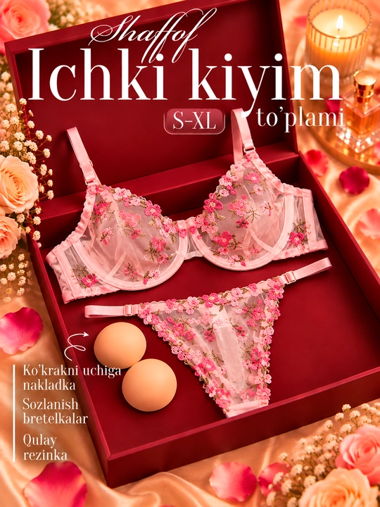 Ayollar ichki kiyimlari to‘plami, gulli kashta tikilgan byustgalter va tor ichki kiyim