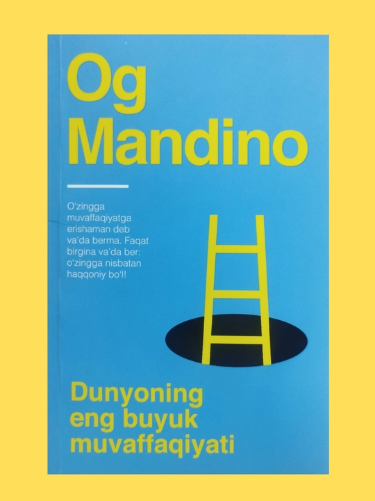 Dunyoning eng buyuk muvaffaqiyati. Tanlov. Og Mandino - 