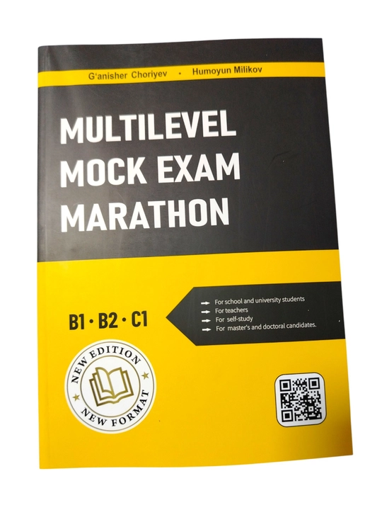 Multilevel Mock Exam Marathon, ingliz tilidan testlar to'plami va qo'llanma B1, B2, C1