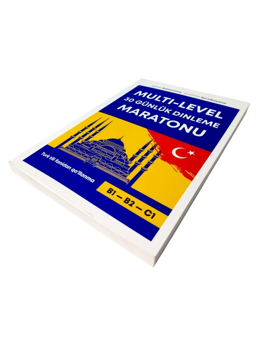 Multi-Level 30 Günlük Dinleme Maratonu, turk tilidan qo'llanma B1, B2, C1