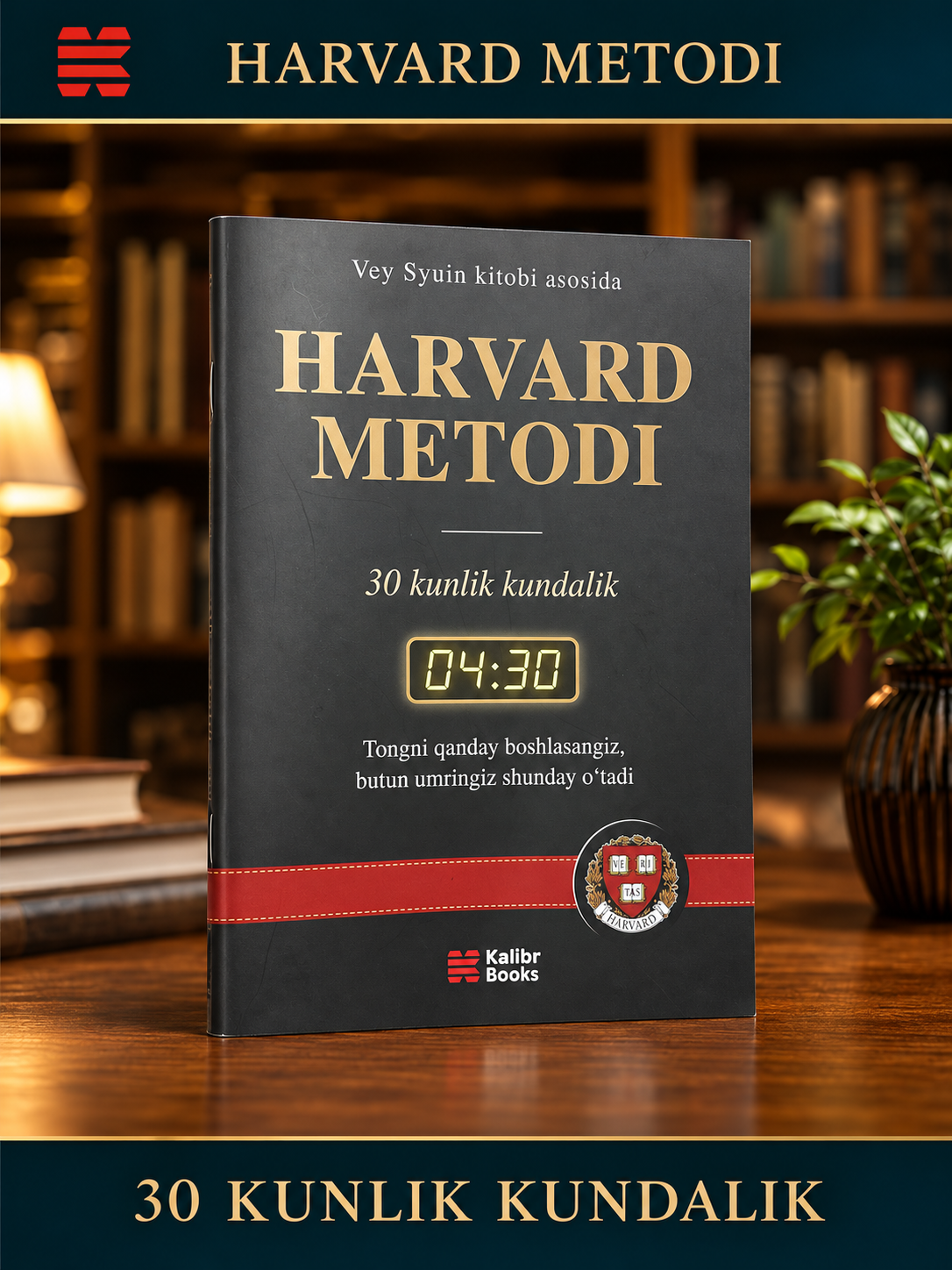 Harvard metodi — 30 kunlik kundalik daftari, o‘zbek tilida - 