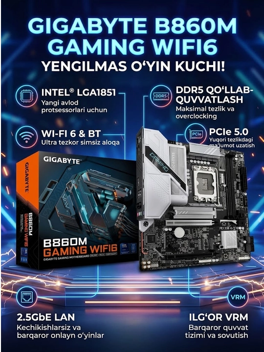 Ona plata GIGABYTE B860M GAMING WIFI6, LGA 1851, DDR5, PCIe 5.0, Wi-Fi 6, mATX, oyin uchun - 