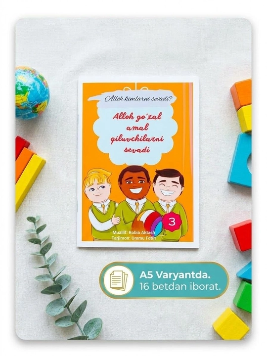Alloh kimlarni sevadi,  ilmli bolalar uchun kitobchalar - 