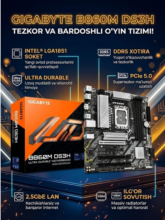 Ona plata GIGABYTE B860M DS3H, LGA 1851, 4xDDR5, PCIe 5.0, GbE LAN, mATX, kompyuter uchun - 