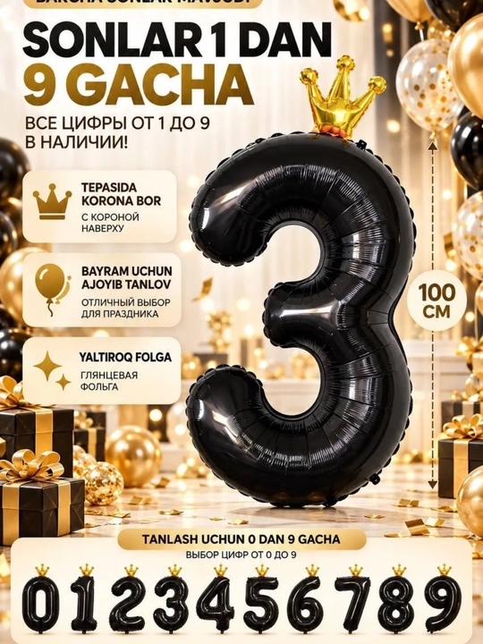 Katta raqam shar, toj bilan, 0,1,2,3,4,5,6,7,8,9, raqamli sharlar, tug`ilgan kunga sharlar