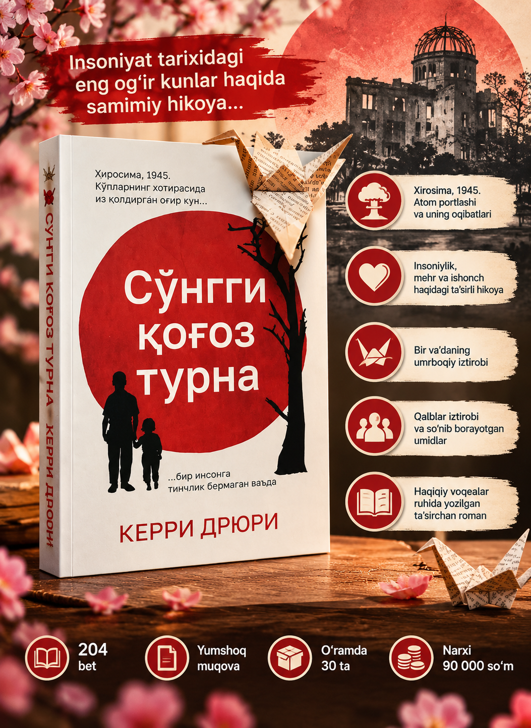 So‘nggi qog‘oz turna, Kerri Dryuri, Xirosima haqidagi tarixiy roman