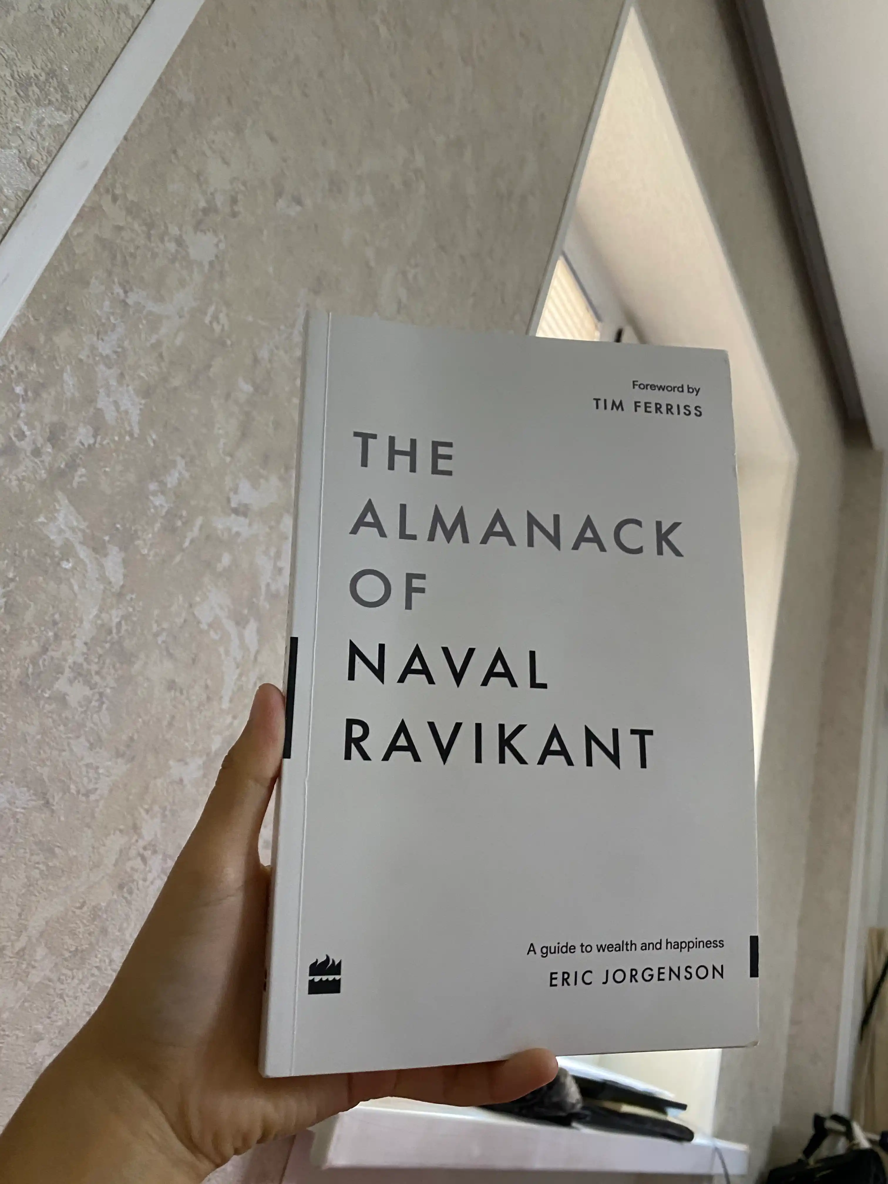 The Almanack of Naval Ravikant, Tim Ferriss