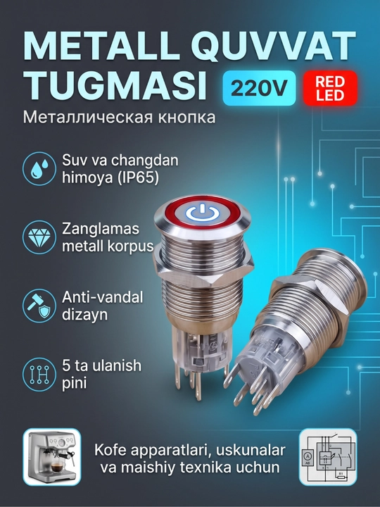 220 voltli LED yoritgichli, suv o‘tkazmaydigan metall antivandal tugma