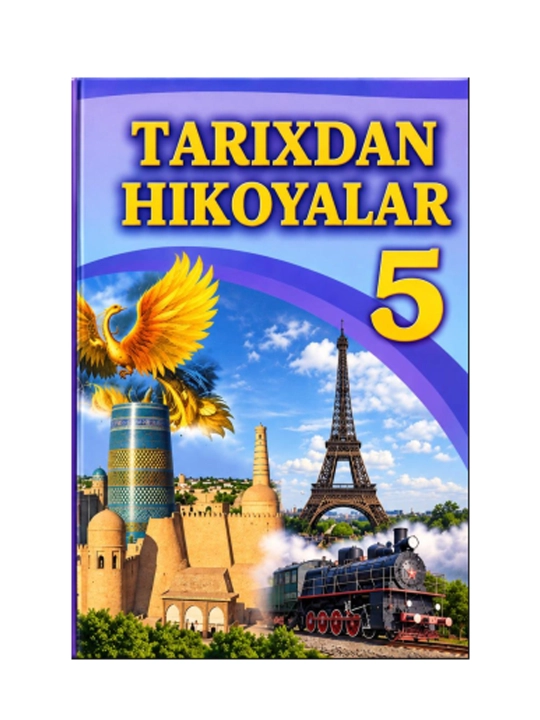 Tarixdan hikoyalar 5 sinf o'zbek tilida 2020 - 