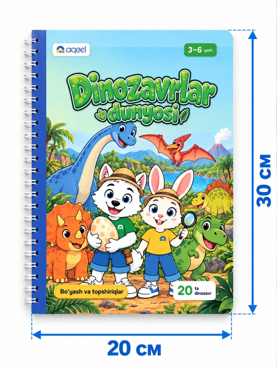 Topshiriqli bo‘yash kitobi AQEEL «Dinozavrlar dunyosi», 3–6 yosh, 20 ta dinozavr