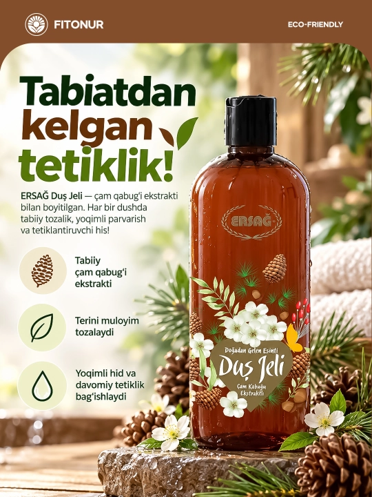 ERSAĞ qarag‘ay po‘stlog‘i ekstrakti bilan dush geli, kundalik tana parvarishi - 