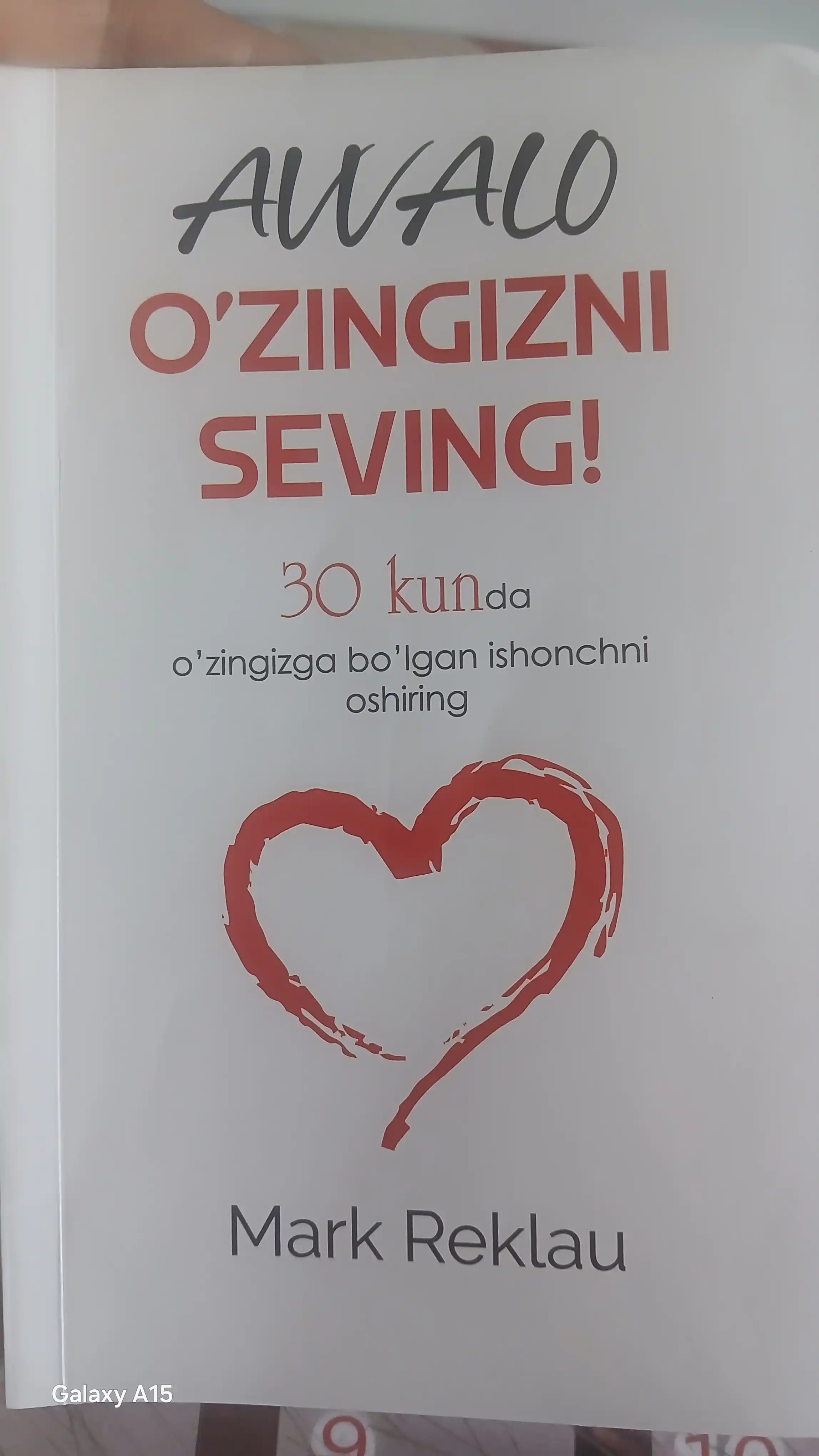Avvalo o'zingizni seving! 30 kunda o'zingizga bo‘lgan ishonchni oshiring Mark Reklau