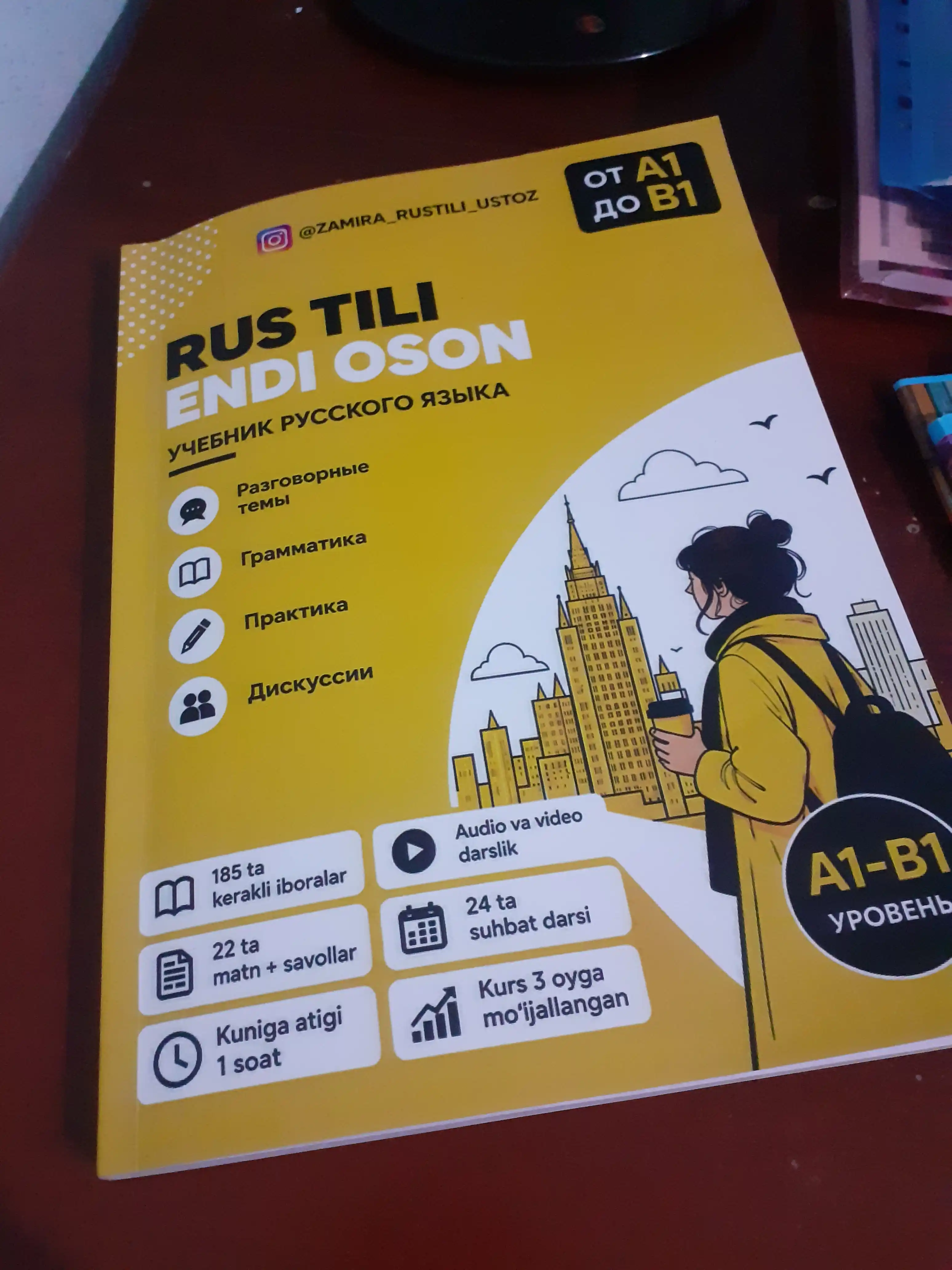 Rus tili darsligi boshlovchilar uchun, rus tilini o‘rganish A1–B1 — Rus tili endi oson