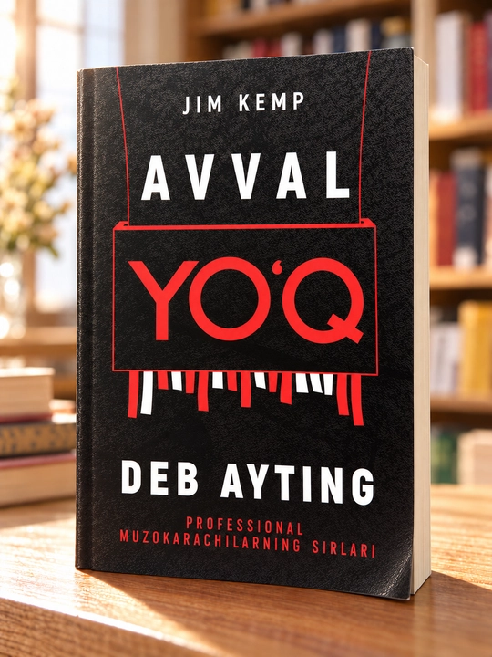 Avval yo‘q deb ayting — Jim Kemp, muzokaralar haqida kitob, 200 bet - 