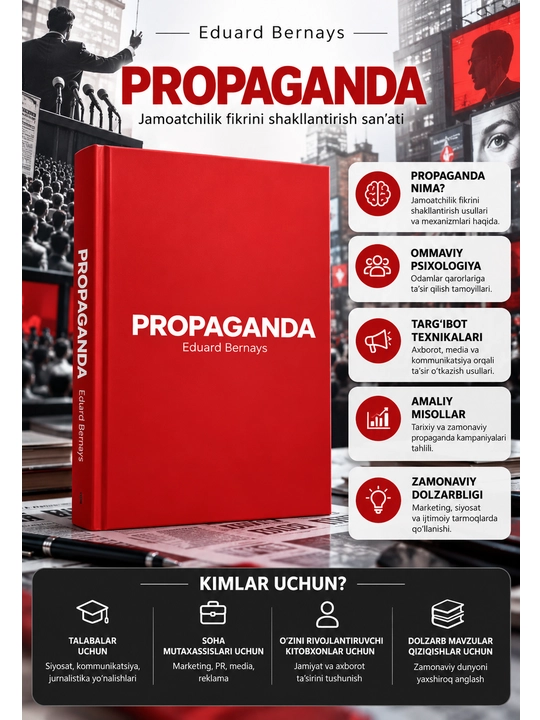 Propaganda, Eduard Bernays, jamoatchilik fikri va ommaviy kommunikatsiya