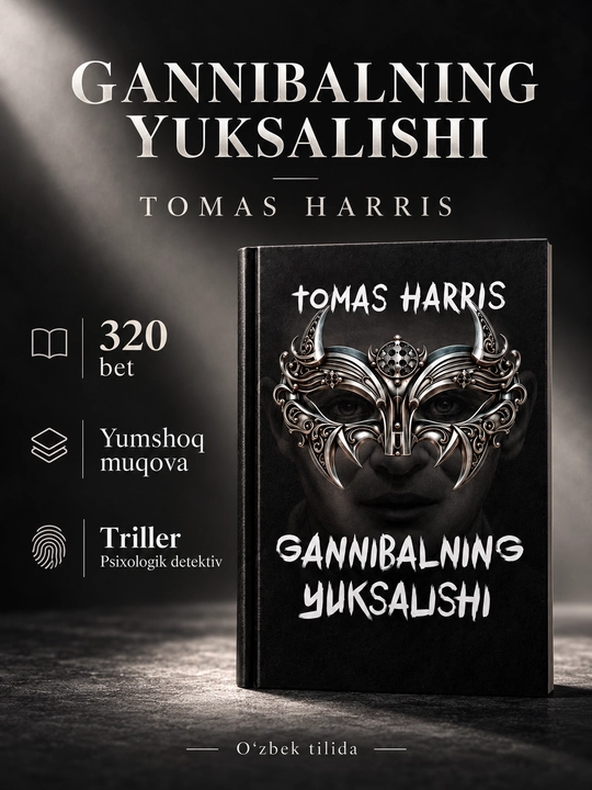 Tomas Harris kitoblari — «Qizil ajdar», «Qo‘zichoqlar sukunati», «Gannibal», «Gannibal: Yuksalish»