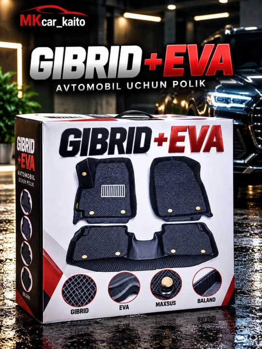 Avtomobil uchun GIBRID + EVA polik, Cobalt, Spark, Nexia 2/3, Onix, Lacetti, BYD, - 