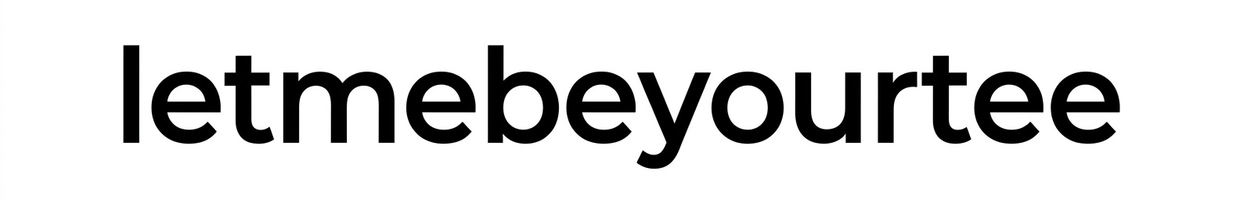 letmebeyourtee