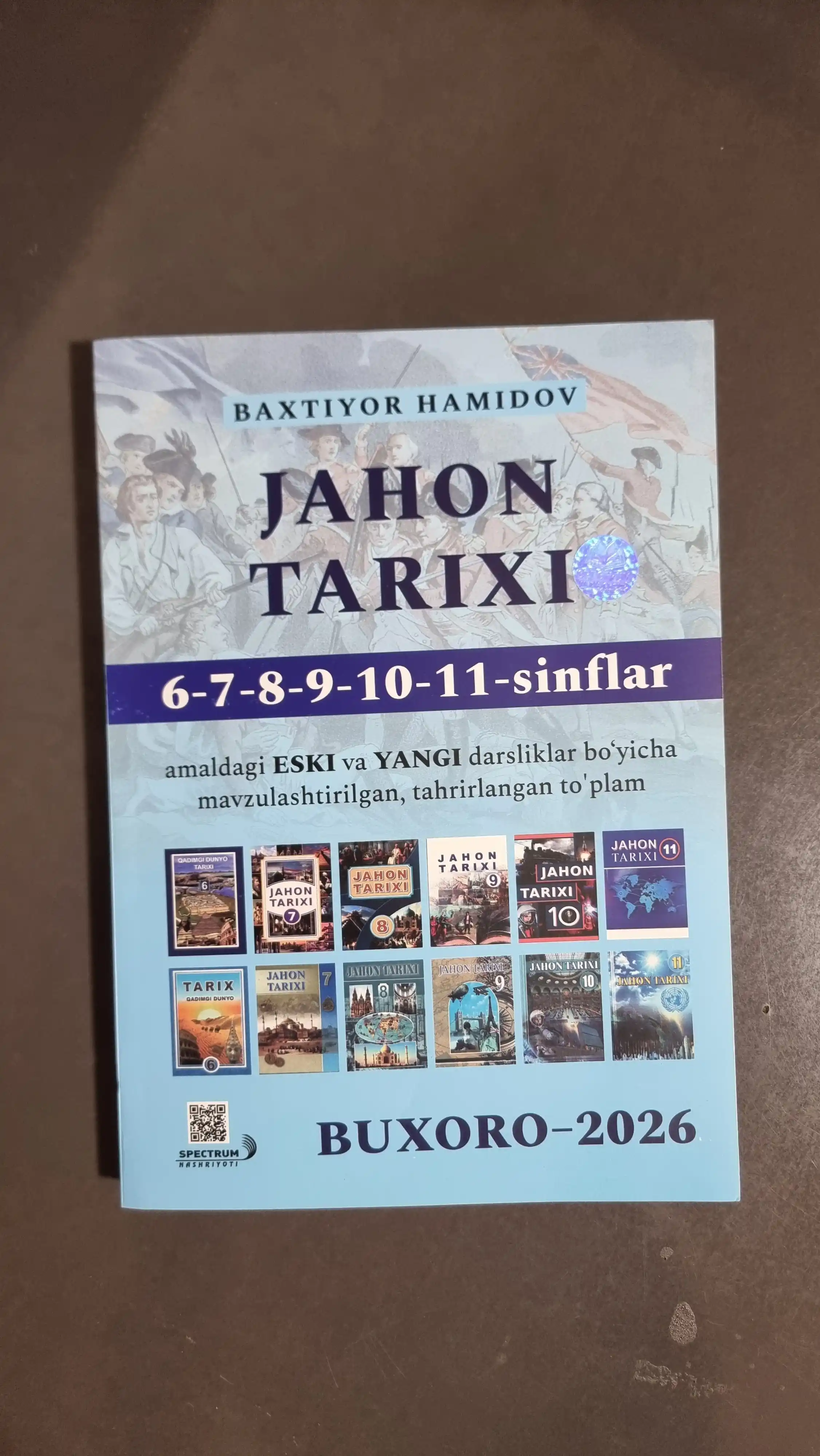 Жахон тарихи 6-7-8-9-10-11-синфлар. Бухоро-2026. Сборник, на узбекском