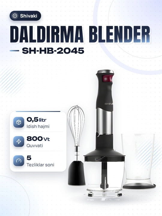 Shivaki qo'l blenderi SH-HB-2045, 3in1 maydalagich, ko'pirtirgich, uy uchun