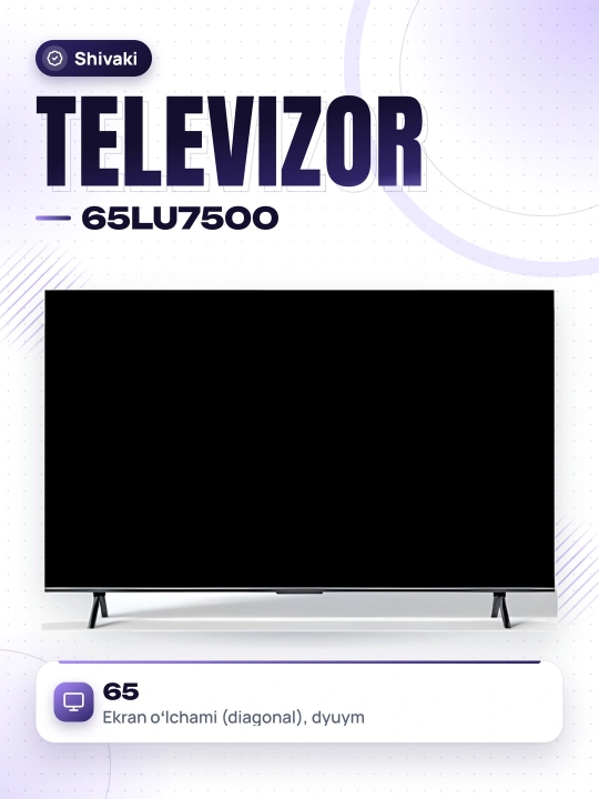 Shivaki model 65LU7500, uy uchun