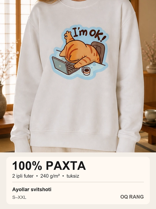 Ayollar svitshoti, noutbuk yonidagi "I'm OK" mushuk printi, 100% paxta - 